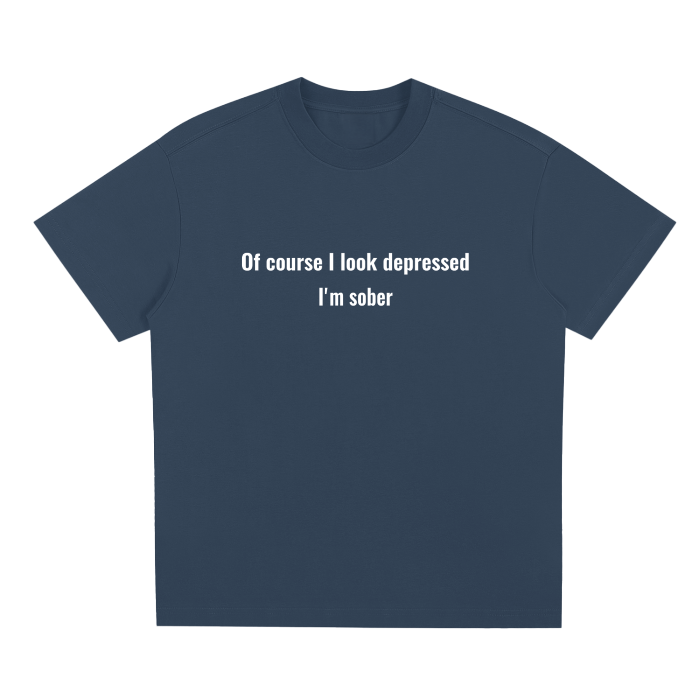 Sober T-Shirt