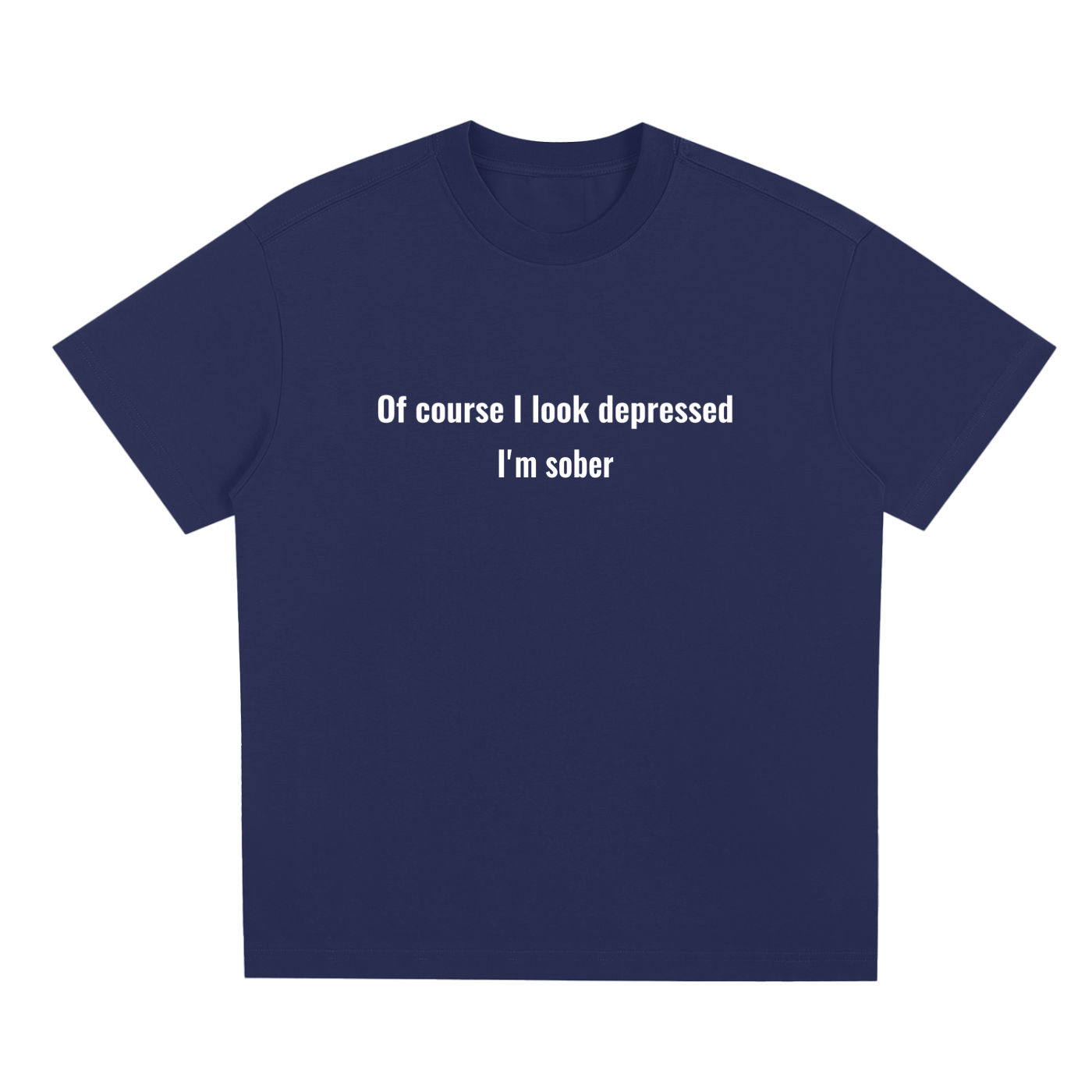 Sober T-Shirt