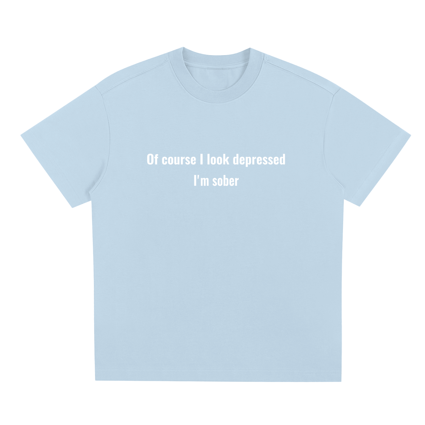 Sober T-Shirt