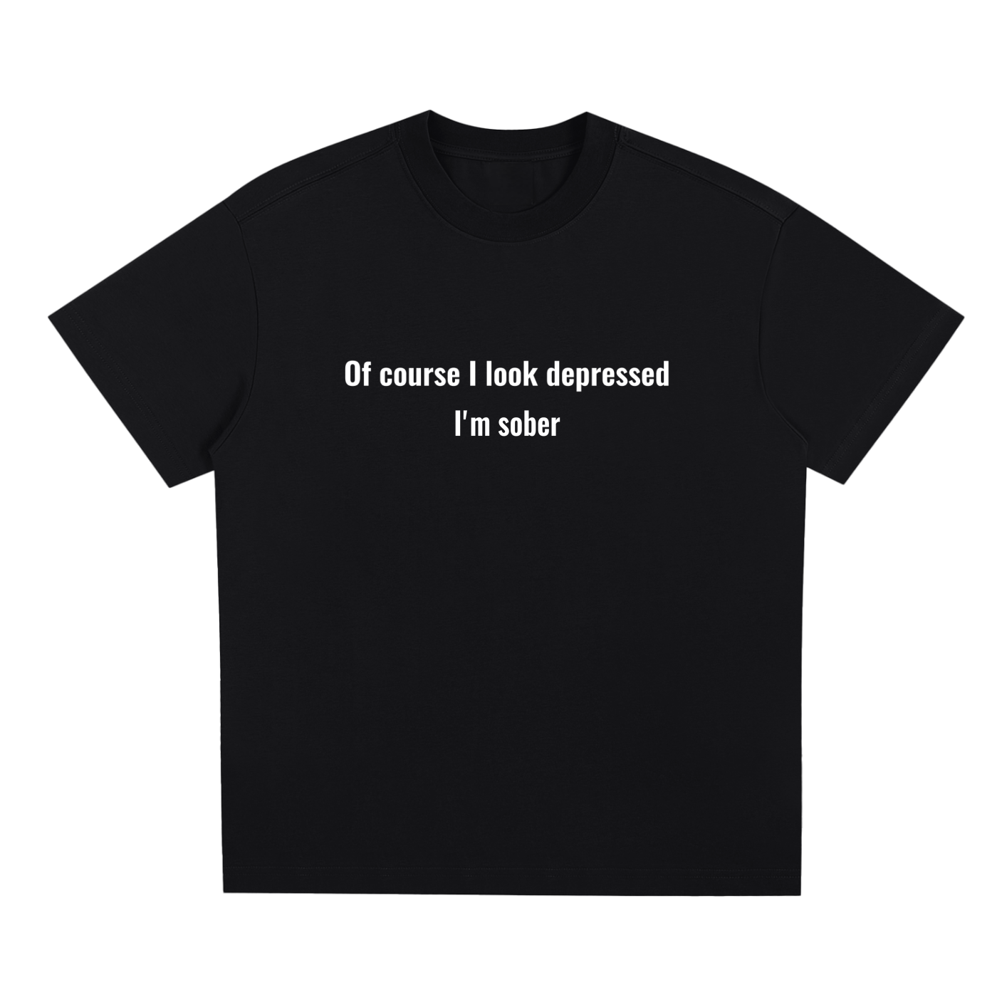 Sober T-Shirt