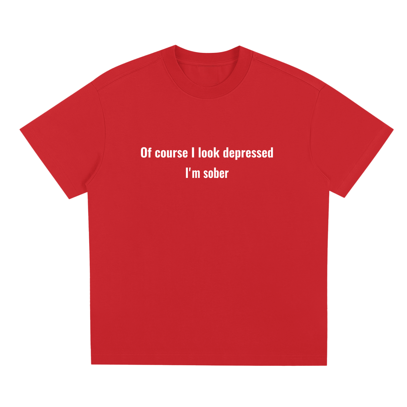 Sober T-Shirt